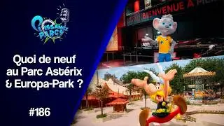 #186 - What's New at Asterix and Europa-Park (After-Event)