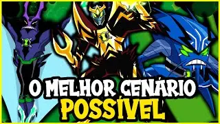 COMO SERIA OS SUPREMOS DE BEN 10 NO MELHOR CENÁRIO POSSÍVEL E NÃO O PIOR!!!!