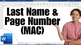 How To Put- Last Name And Page Number On Word (MAC)