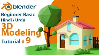 Blender Beginner 3D Modeling tutorial Hindi / Urdu