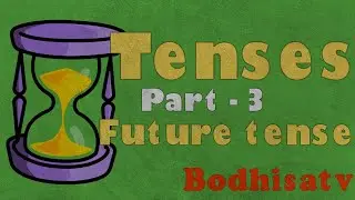 Future tenses|| introduction of future tense|| Structures of future tense|| How to remember tenses||