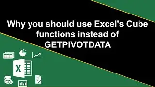 Why you should use Excels Cube functions instead of GETPIVOTDATA