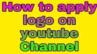 How to apply logo on youtube Channel?