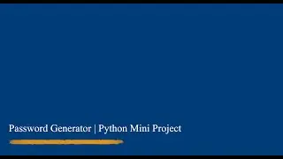 Password Generator | Python Mini Project