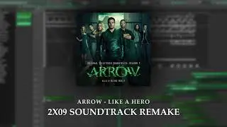 Arrow - Like A Hero (2x09 Soundtrack Remake)