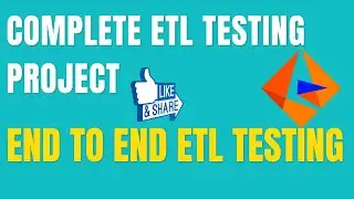 Complete ETL Testing  End To End Project SQL Test Cases | Full ETL Project Discuss Oracle
