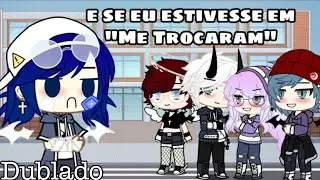 |E se eu estivesse em 