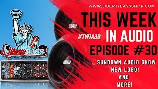 SUNDOWN AUDIO SHOW 2024 & NEW LOGO! (This week in audio #30)