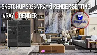 How to make Realistic Renders in Vray for Sketchup | SKETCHUP IT | V-Ray 6