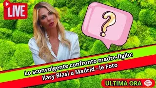 Lo sconvolgente confronto madre-figlio: Ilary Blasi a Madrid - le Foto