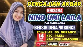 #LiVE NiNG UMi LAiLA Terbaru Malam ini | 14 - 6 - 2024 | Ngrance - Pakel - Tulungagung