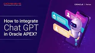 How to Integrate Chat GPT in Oracle APEX?