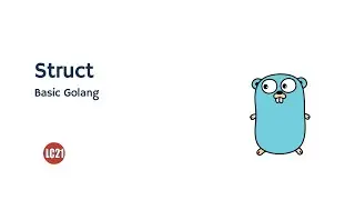 Learning Golang Fundamentals - Struct Part 20