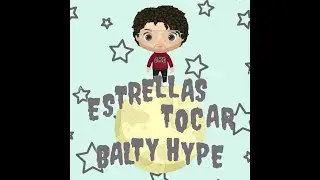 Baltyy Hyype - Estrellas Tocar