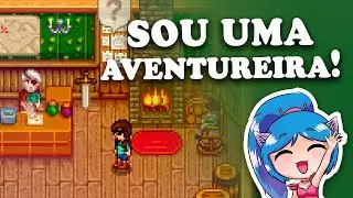 ENTRAMOS NA GUILDA E COMPLETAMOS UM CONJUNTO! - STARDEW VALLEY 1.6 #04