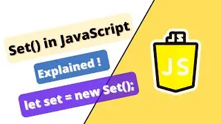 Set() in JavaScript complete explanation