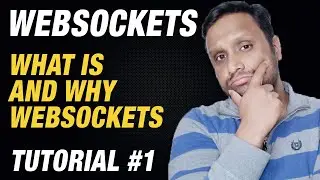 WebSockets (Using PHP) Tutorial #1 | What Are WebSockets | Why WebSockets Required