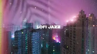 City Jazz Chill LoFi Morning Coffee Smooth Jazz Music for Relax,Study,Work ☕ Coffee Time Vinyl Jazz