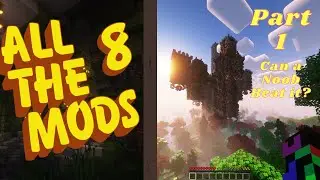CAN A NOOB BEAT ALL THE MODS 8 ???  PT 1