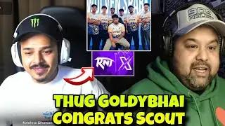 Thug GoldyBhai Congrats Scout RNTxTX 🚨 GolL Nade RNT bootcamp 😂