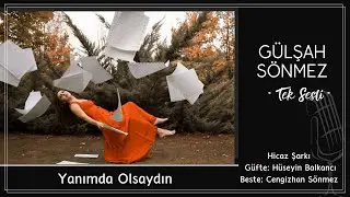 Gülşah Sönmez ile 
