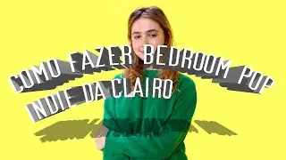 como fazer bedroom pop e indie como a clairo (ableton, fl studio, logic)
