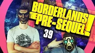 Borderland: The Pre-Sequel - VAULT OF ANNOYING ALIENS! (Part 39)