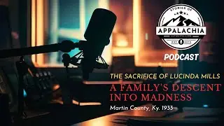 The Sacrifice of Lucinda Mills: A Kentucky Family's Descent Into Madness