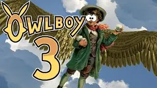 Beating Up Geddy | Owlboy - Part 3!