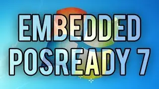 Get Windows 7-based Support Until 2021! - Windows Embedded POSReady 7 (Overview & Demo)