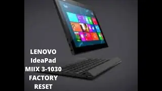 How to Hard Reset LENOVO IdeaPad MIIX 3-1030