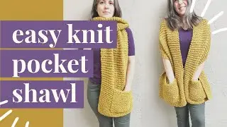 Learn how to knit the Giana Pocket Shawl an Easy Beginner Knitting Pattern