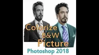 Colorize B&W Picture || Photoshop 2018 || Arsii4You ||