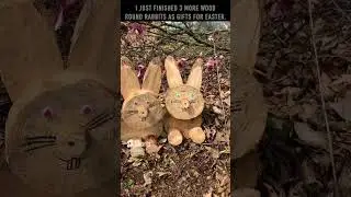 I Just Finished 3 More Wood Round Rabbits as Gifts for Easter