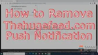 How to Remove Thehugefeed.com Pop-up Notifications