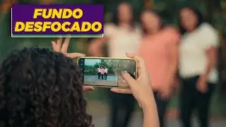 COMO DESFOCAR O FUNDO DAS FOTOS COM CELULAR