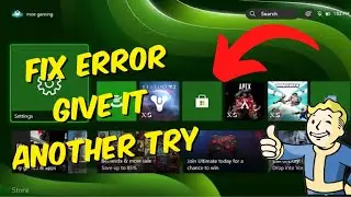 How To Fix Xbox One / Series X/S Error 