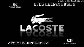 Afro Lacoste Distrito 23 Vol 2-JESUS BARCENAS DJ