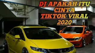 DJ APAKAH ITU CINTA TIKTOK VIRAL 2020 (BACKSOUND NO COPYRIGHT) COCOK BUAT BACKSOUND YOUTUBER PEMULA