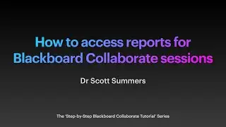 How to access reports for Blackboard Collaborate sessions