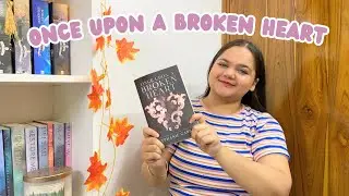 Once upon a broken heart by Stephanie Garber (spoiler free review)🏹🎀✨
