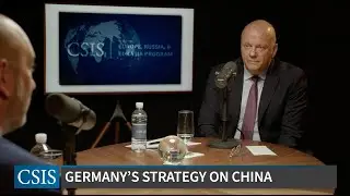 Germany's New China Strategy: A Conversation with German Ambassador Andreas Michaelis