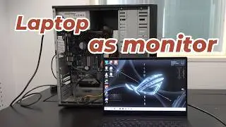 How to use laptop as monitor for desktop PC
