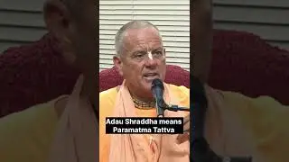Adau Shraddha Means Krishna Revealing Himself in the Heart