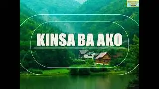 Kinsa ba Ako lyrics | Bisaya Christian Song