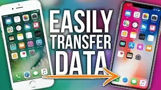 How To Transfer All Data To A New iPhone (2018) Easy Data Transfer!