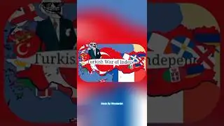 Turkish War Of İndependent | Edit | Locura Tectonica | 