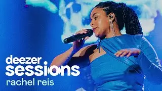 Desatei - Rachel Reis | Deezer Sessions, Rio de Janeiro