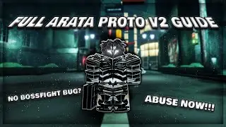 FULL GUIDE HOW TO GET ARATA PROTOII + BUG? In Ghoul://Re