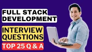 Full Stack Development Interview Questions & Answers | How to Pass a Full Stack Developm. Interview